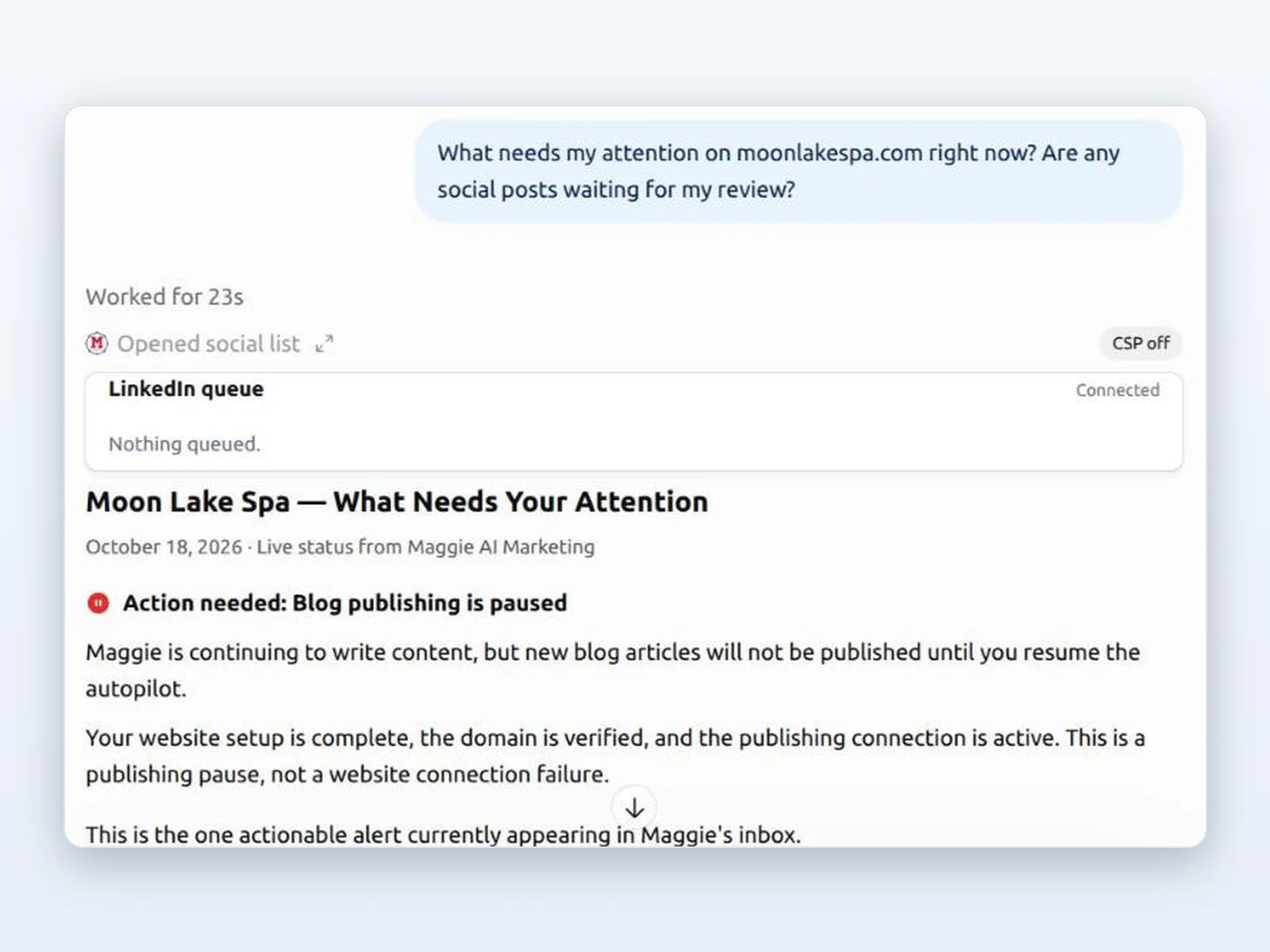 Maggie in ChatGPT showing what needs attention on moonlakespa.com: the LinkedIn queue card and a paused blog autopilot